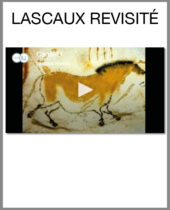 LASCAUX REVISITÉ