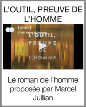 L’OUTIL, PREUVE DE L’HOMME